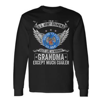 Im An Us Army Grandma Just Like A Normal Except Much Cooler Men Women Long Sleeve T-shirt Graphic Print Unisex - Seseable