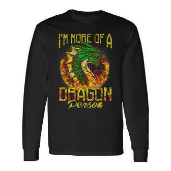 Im More Of A Dragon Person Fire Dragon Men Women Long Sleeve T-shirt Graphic Print Unisex - Seseable