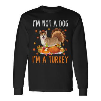 Im Not A Dog Im A Turkey Thanksgiving Corgi Men Women Long Sleeve T-shirt Graphic Print Unisex - Seseable