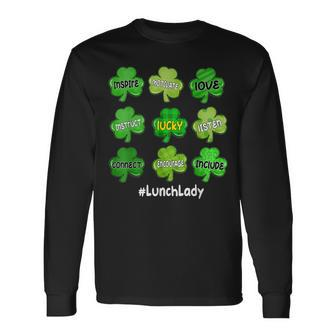 Irish Shamrock Inspire Love Lucky Lunch Lady St Patricks Day Long Sleeve T-Shirt - Seseable