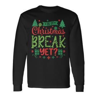 Is It Christmas Break Yet Christmas Pajama Teacher Women Men Women Long Sleeve T-shirt Graphic Print Unisex - Seseable