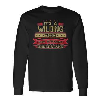 Its A Wilding Thing You Wouldnt Understand Wilding For Wilding Men Women Long Sleeve T-shirt Graphic Print Unisex - Seseable
