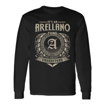 Its An Arellano Thing You Wouldnt Understand Name Vintage Long Sleeve T-Shirt - Seseable