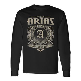 Its An Arias Thing You Wouldnt Understand Name Vintage Long Sleeve T-Shirt - Seseable