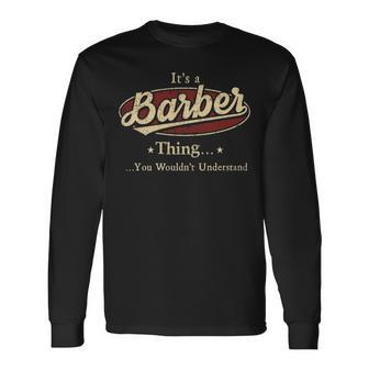 Its A Barber Thing You Wouldnt Understand Personalized Name With Name Printed Barber Long Sleeve T-Shirt - Seseable