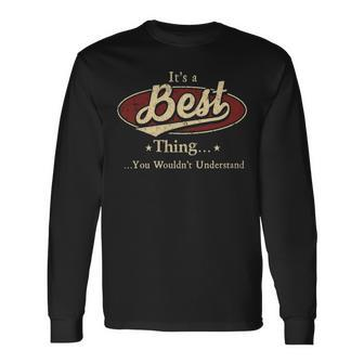 Its A Best Thing You Wouldnt Understand Personalized Name With Name Printed Best Long Sleeve T-Shirt - Seseable