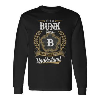 Its A Bunk Thing You Wouldnt Understand Shirt Bunk Crest Coat Of Arm Long Sleeve T-Shirt - Seseable