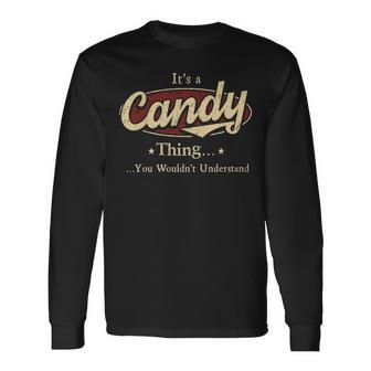 Its A Candy Thing You Wouldnt Understand Personalized Name With Name Printed Candy Long Sleeve T-Shirt - Seseable