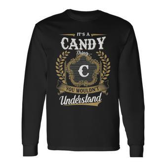Its A Candy Thing You Wouldnt Understand Shirt Candy Crest Coat Of Arm Long Sleeve T-Shirt - Seseable