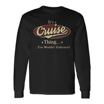 Its A Cruise Thing You Wouldnt Understand Personalized Name With Name Printed Cruise Long Sleeve T-Shirt - Seseable