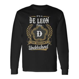 Its A De Leon Thing You Wouldnt Understand Personalized Last Name De Leon Crest Coat Of Arm Long Sleeve T-Shirt - Seseable