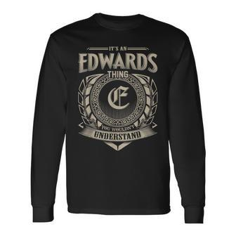 Its An Edwards Thing You Wouldnt Understand Name Vintage Men Women Long Sleeve T-Shirt T-shirt Graphic Print - Thegiftio UK