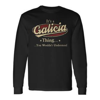 Its A Galicia Thing You Wouldnt Understand Shirt Personalized Name With Name Printed Galicia Long Sleeve T-Shirt - Seseable