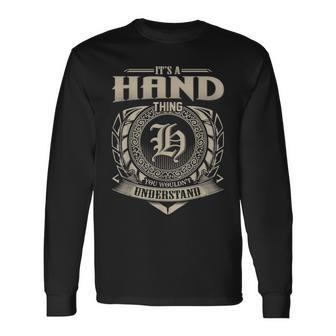 Its A Hand Thing You Wouldnt Understand Name Vintage Long Sleeve T-Shirt - Seseable