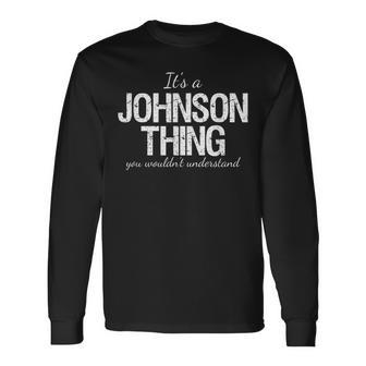 Its A Johnson Thing Reunion Pride Heritage Long Sleeve T-Shirt - Seseable