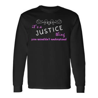 Its A Justice Thing You Wouldnt Understand Justice For Justice Long Sleeve T-Shirt - Seseable