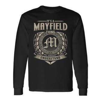 Its A Mayfield Thing You Wouldnt Understand Name Vintage Long Sleeve T-Shirt - Seseable
