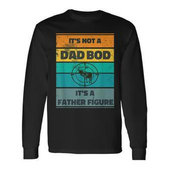 Its Not A Dad Bod Its A Father Figure Hunting Deer Vintage Long Sleeve T-Shirt - Seseable