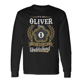 Its An Oliver Thing You Wouldnt Understand Personalized Last Name Oliver Crest Coat Of Arm Long Sleeve T-Shirt - Seseable