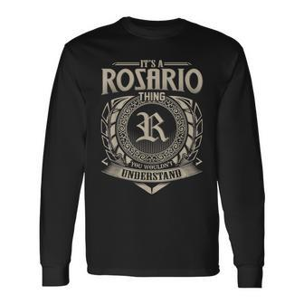 Its A Rosario Thing You Wouldnt Understand Name Vintage Long Sleeve T-Shirt - Seseable