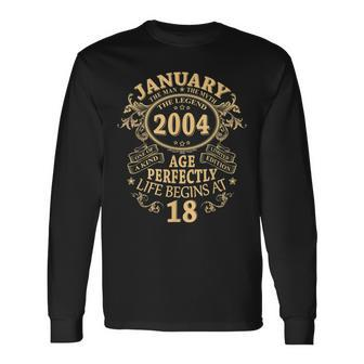 January 2004 The Man Myth Legend 18 Year Old Birthday Long Sleeve T-Shirt - Seseable