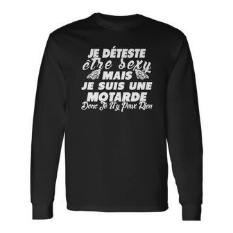 Je Suis Une Sexy Motarde T-Shirt Long Sleeve T-Shirt - Seseable