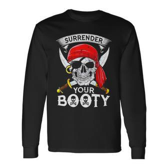 Jolly Roger Surrender Your Booty Long Sleeve T-Shirt T-Shirt | Mazezy AU