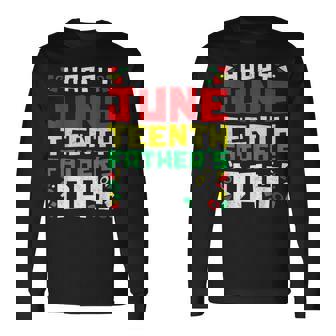 Junenth Fathers Day Black Dad History Month King Melanin Long Sleeve T-Shirt - Thegiftio UK