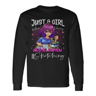 Just A Girl Who Loves Anime Ramen And Sketching Japan Anime Long Sleeve T-Shirt T-Shirt | Mazezy