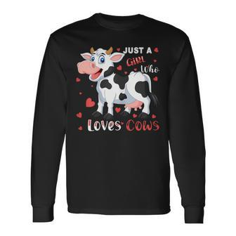 Just A Girl Who Loves Cows For A Girl Loves Cows Long Sleeve T-Shirt T-Shirt | Mazezy DE