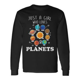 Just A Girl Who Loves Planets & Solar System Space Science Long Sleeve T-Shirt T-Shirt | Mazezy