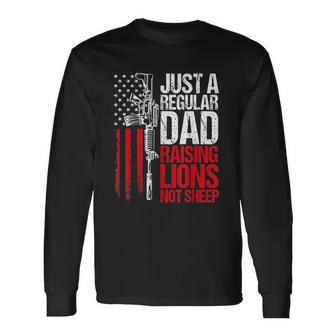 Just A Regular Dad Raising Lions US Patriot Not Sheep Men Women Long Sleeve T-Shirt T-shirt Graphic Print - Thegiftio UK