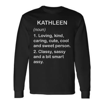 Kathleen Definition Personalized Custom Name Loving Kind Long Sleeve T-Shirt - Seseable
