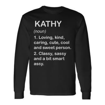 Kathy Definition Personalized Custom Name Loving Kind Long Sleeve T-Shirt - Seseable