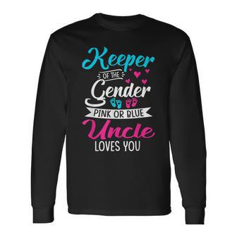 Keeper Of The Gender Uncle Loves You Baby Announcement Long Sleeve T-Shirt T-Shirt | Mazezy CA