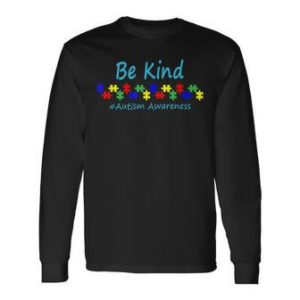Be Kind Autism Awareness Puzzle Long Sleeve T-Shirt T-Shirt | Mazezy