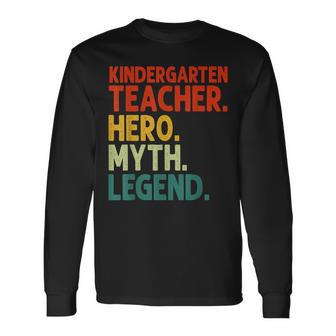 Kindergarten Lehrer Held Mythos Legende Vintage Lehrertag Langarmshirts - Seseable