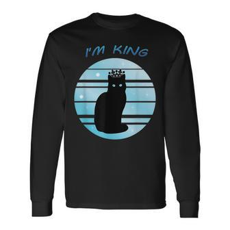 Im King I Do What I Want Cat Cute Long Sleeve T-Shirt T-Shirt | Mazezy