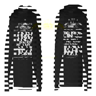 Kings Are Named Dean Personalized Name Joke Men Men Women Long Sleeve T-Shirt T-shirt Graphic Print - Thegiftio