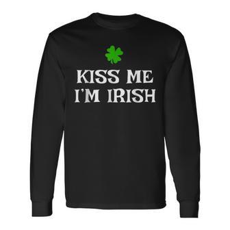 Kiss Me Im Irish St Patricks Day Long Sleeve T-Shirt T-Shirt | Mazezy