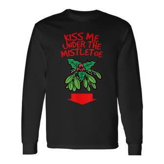 Kiss Me Under The Mistletoe V2 Men Women Long Sleeve T-shirt Graphic Print Unisex - Seseable