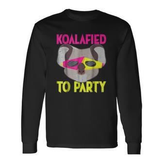 Koalafied To Party Animal Pun Koala Men Women Long Sleeve T-Shirt T-shirt Graphic Print - Thegiftio UK