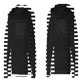 Leave Me AloneIm Only Talking To My Cat Today Long Sleeve T-Shirt T-Shirt | Mazezy