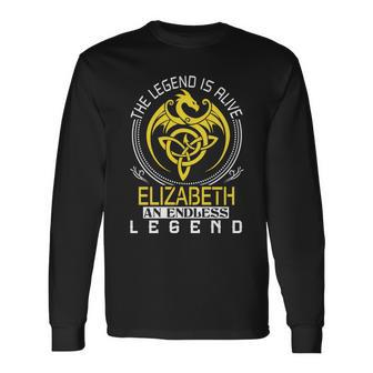The Legend Is Alive Elizabeth Name Long Sleeve T-Shirt - Seseable