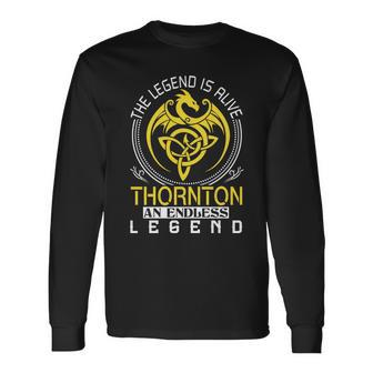 The Legend Is Alive Thornton Name Long Sleeve T-Shirt - Seseable