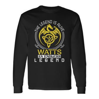 The Legend Is Alive Watts Name Long Sleeve T-Shirt - Seseable