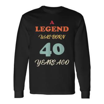 A Legend Was Born Jahrestag Vintage Farben Langarmshirts - Seseable