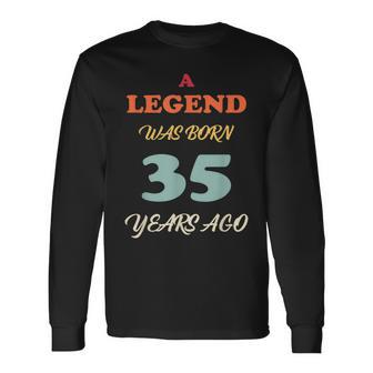 A Legend Was Born Jahrestag Vintage Farben Langarmshirts - Seseable