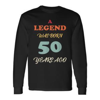 A Legend Was Born Jahrestag Vintage Farben Langarmshirts - Seseable