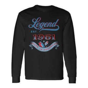 Legend Est 1961 Work In Progress Geburtstag Nur Rückseite Langarmshirts - Seseable